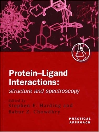 Protein-Ligand Interactions: Structure and Spectroscopy (Practical Approach Series, 243)