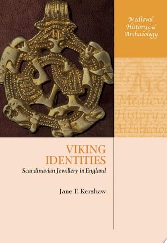 Viking Identities: Scandinavian Jewellery in England (Medieval History and Archaeology)