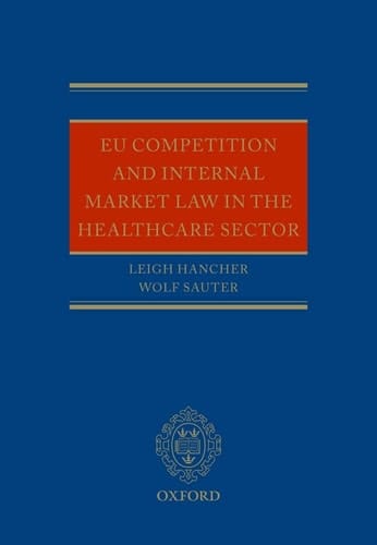 EU Competition and Internal Market Law in the Healthcare Sector