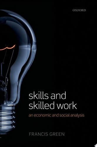 Skills and Skilled Work: An Economic and Social Analysis