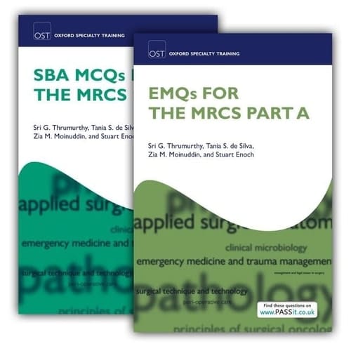 SBA MCQs and EMQs for the MRCS Part A Pack (Oxford Specialty Training: Revision Texts)