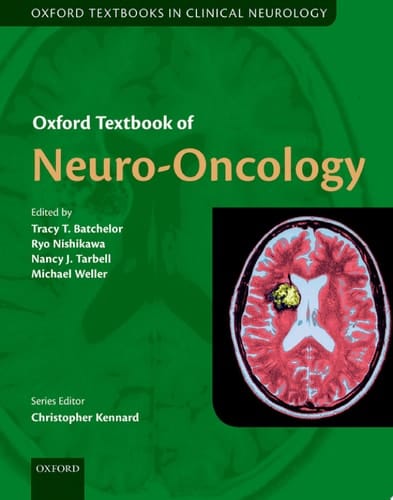 Oxford Textbook of Neuro-Oncology (Oxford Textbooks in Clinical Neurology)