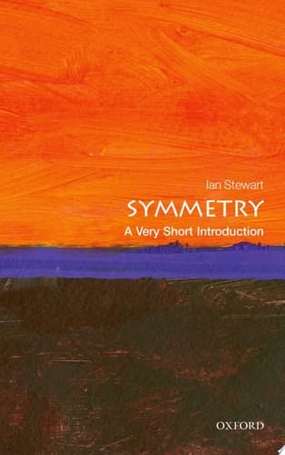 Symmetry: A Very Short Introduction (Very Short Introductions)