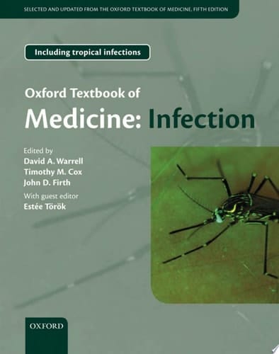 Oxford Textbook of Medicine: Infection (Oxford Textbooks in Public Health)