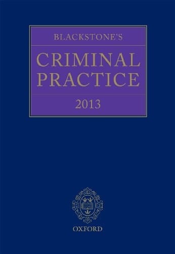 Blackstone's Criminal Practice 2013 (book with all supplements)