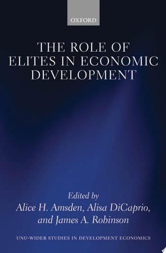 The Role of Elites in Economic Development (WIDER Studies in Development Economics)
