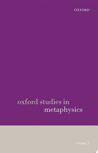 Oxford Studies in Metaphysics: Volume 7