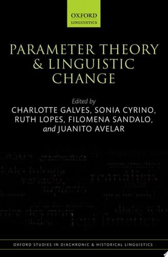 Parameter Theory and Linguistic Change (Oxford Studies in Diachronic and Historical Linguistics)
