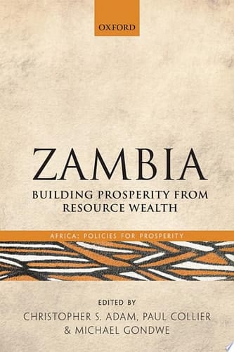 Zambia: Building Prosperity from Resource Wealth (Africa: Policies for Prosperity)