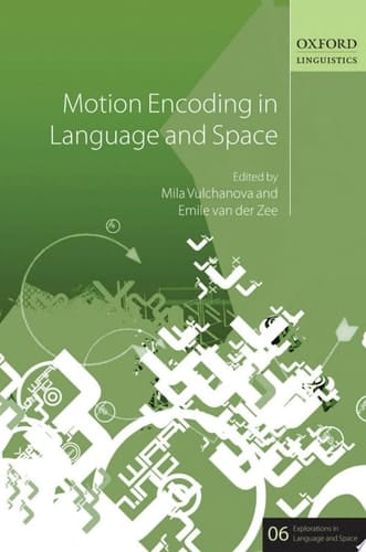 Motion Encoding in Language and Space (Explorations in Language and Space)