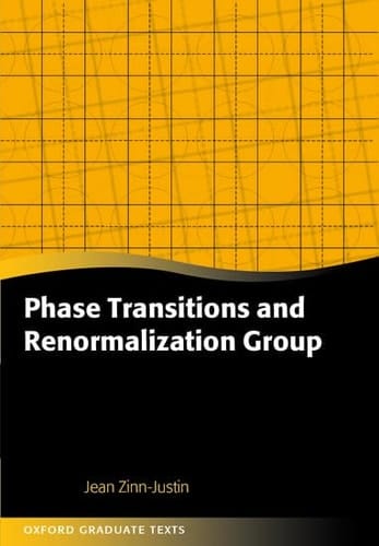 Phase Transitions and Renormalization Group (Oxford Graduate Texts)