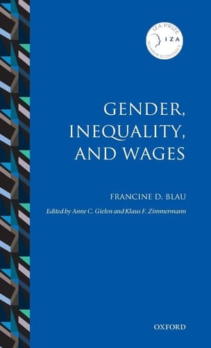 Gender, Inequality, and Wages (IZA Prize in Labor Economics)
