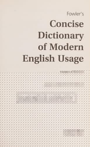 Fowler's Concise Dictionary of Modern English Usage (Oxford Quick Reference)