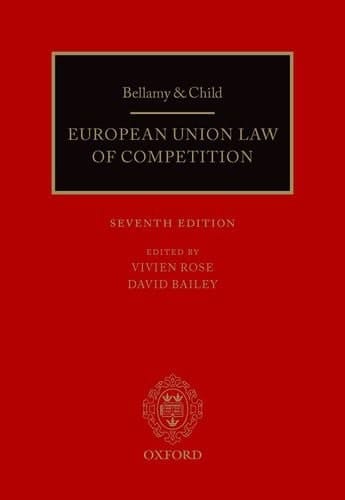 Bellamy and Child: European Union Law of Competition: 2013 Pack