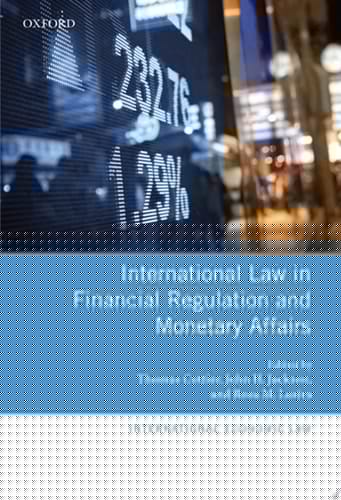 International Law in Financial Regulation and Monetary Affairs (International Economic Law Series)