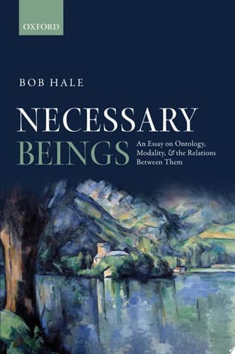 Necessary Beings: An Essay on Ontology, Modality, and the Relations Between Them