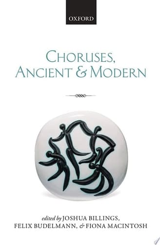 Choruses, Ancient and Modern