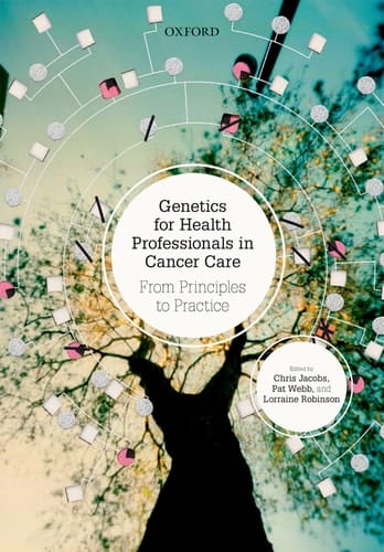 Genetics for Health Professionals in Cancer Care: From Principles To Practice
