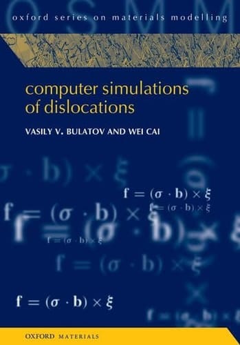 Computer Simulations of Dislocations (Oxford Series on Materials Modelling)