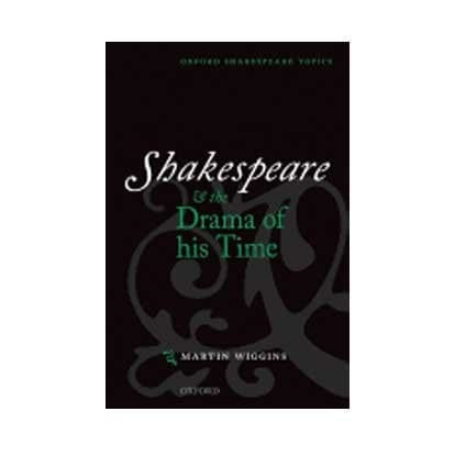 Shakespeare & the Drama of His Time