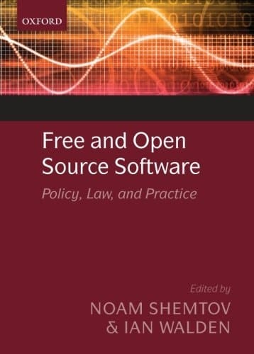 Free and Open Source Software: Policy, Law And Practice
