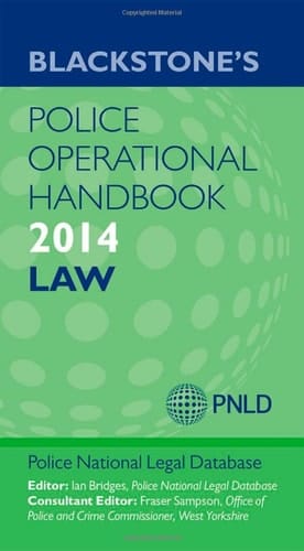 Blackstone's Police Operational Handbook 2014: Law