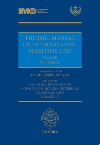 The IMLI Manual on International Maritime Law Volume II: Shipping Law