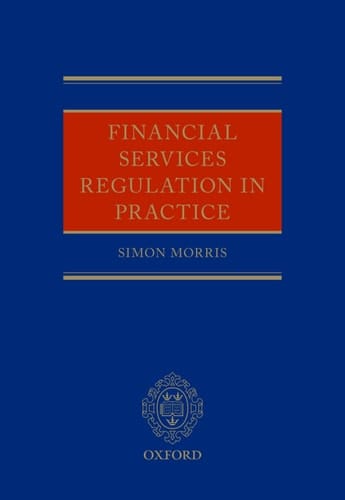 Financial Services Regulation in Practice