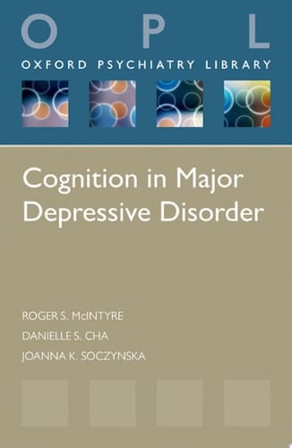 Cognition in Major Depressive Disorder (Oxford Psychiatry Library)