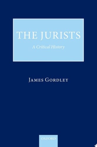 The Jurists: A Critical History