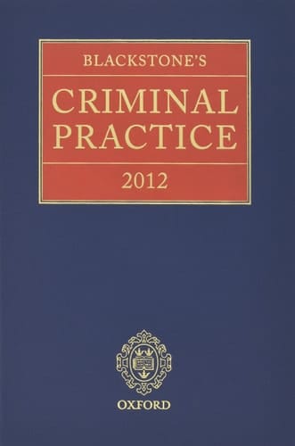 Blackstone's Criminal Practice 2012
