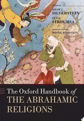 The Oxford Handbook of the Abrahamic Religions (Oxford Handbooks)
