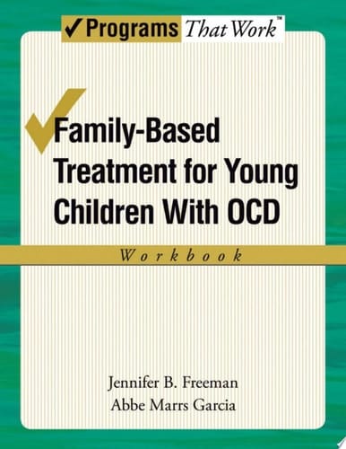 Family-Based Treatment for Young Children with OCD Workbook (Progams That Work)