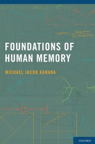 FOUNDATIONS OF HUMAN MEMORY C