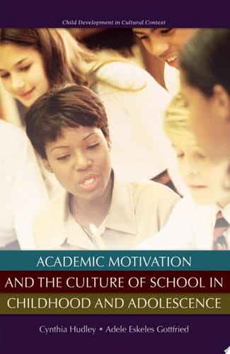 Academic Motivation And The Culture Of Schooling