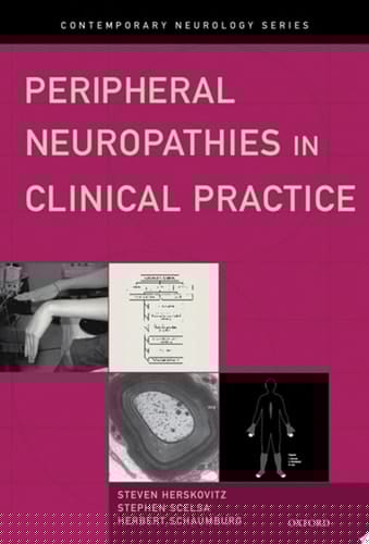 Peripheral Neuropathies in Clinical Practice (Contemporary Neurology Series Book 76)