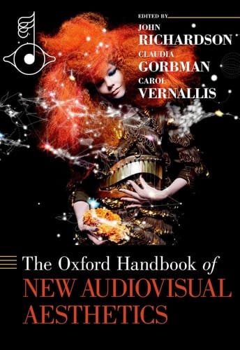 The Oxford Handbook of New Audiovisual Aesthetics (Oxford Handbooks)