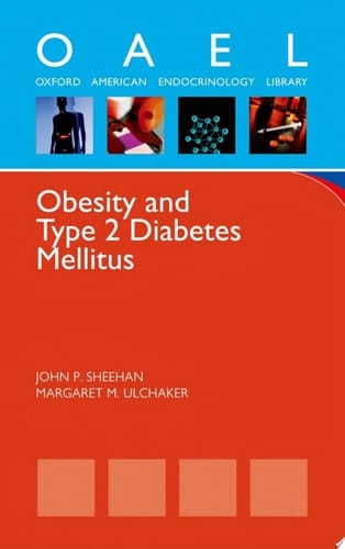 Obesity and Type 2 Diabetes Mellitus (Oxford American Endocrinology Library)