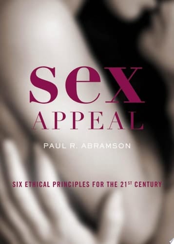 Sex Appeal: Six Ethical Principles for the 21st Century