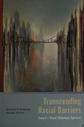 Transcending Racial Barriers: Toward a Mutual Obligations Approach