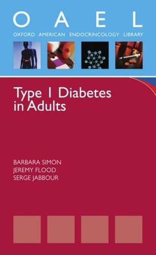 Type 1 Diabetes in Adults: Oxford American Pocket Notes (Oxford American Endocrinology Library)