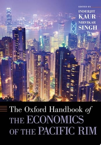 The Oxford Handbook of the Economics of the Pacific Rim (Oxford Handbooks)