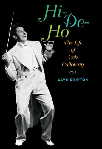 Hi-de-ho: The Life of Cab Calloway