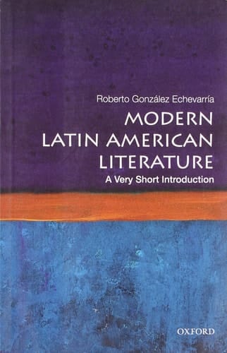 Modern Latin American Literature: A Very Short Introduction