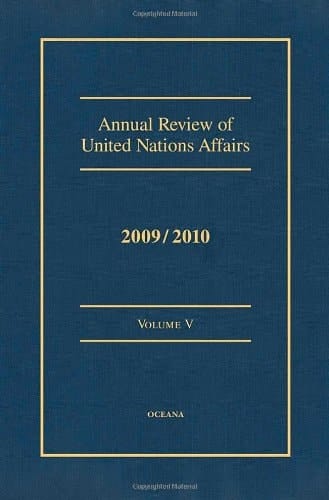 Annual Review of United Nations Affairs 2009/2010 VOLUME V