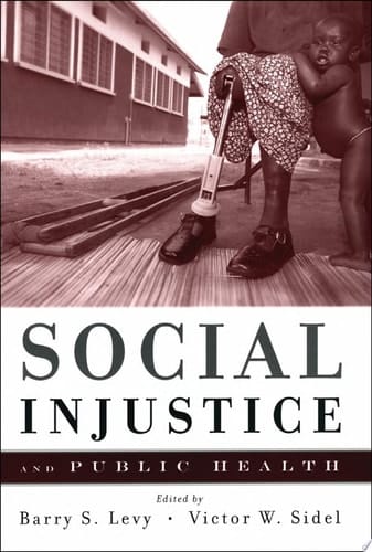 Social Injustice And Public Health