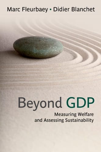 Beyond GDP: Measuring Welfare and Assessing Sustainability