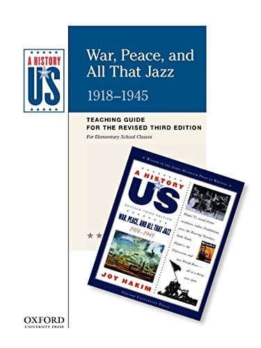 War, Peace, and All That Jazz Elementary Grades Teaching Guide, a History of Us: Teaching Guide Pairs with a History of Us: Book Nine (History of US (Paperback))