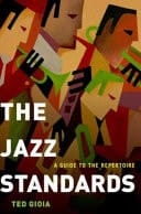 Jazz Standards : A Guide to the Repertoire
