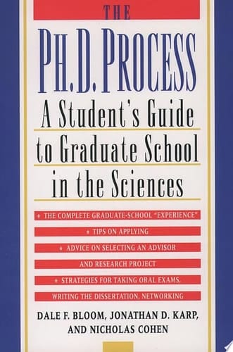 Ph. D. Process: A Student's Guide to Graduate School in the Sciences